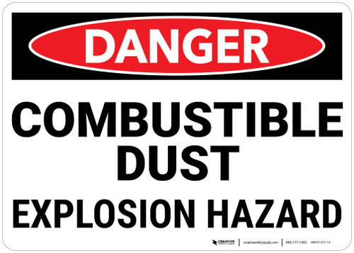 Danger: Combustible Dust Explosion Hazard - Wall Sign