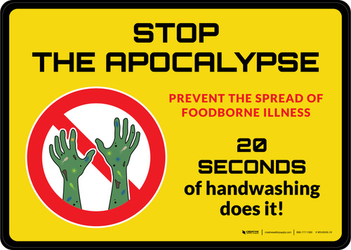 Stop the Apocalypse 20 Seconds of Hand Washing Landscape - Wall Sign