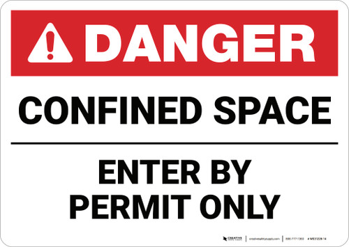Danger: Confined Space Enter By Permit Only Ansi - Wall Sign