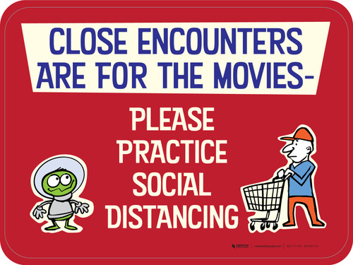 Close Encounters Are For The Movies Social Distancing - Floor Sign
