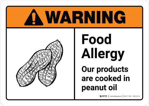 Warning: Food Allergy - Our Products are Cooked in Peanut Oil with Icon ANSI Landscape - Wall Sign