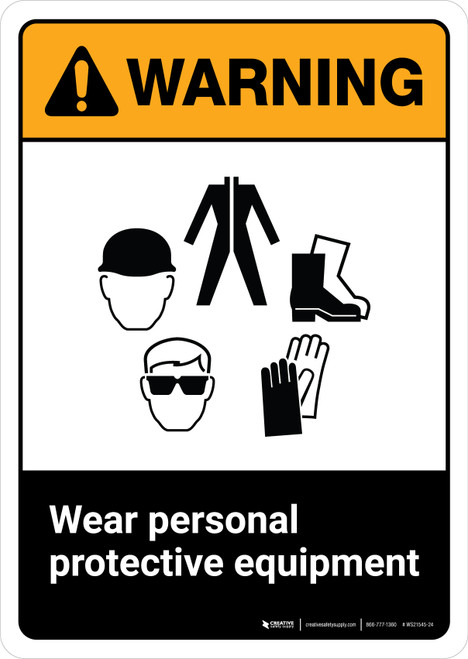 Warning: Wear Personal Protective Equipment with Icons ANSI Portrait - Wall Sign