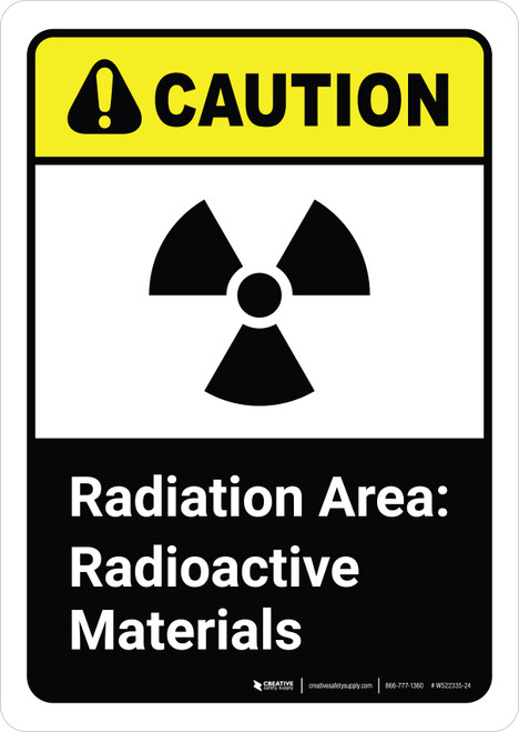 Caution: Radiation Area Radioactive Materials with Icon ANSI Portrait - Wall Sign
