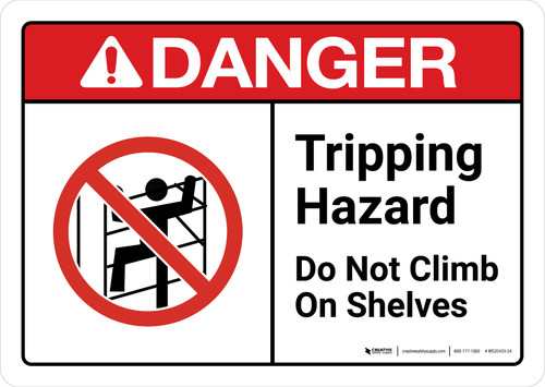 Danger: Tipping Hazard Do Not Climb On Shelves with Icon ANSI Landscape - Wall Sign