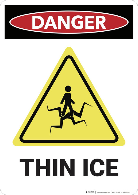 Danger: Thin Ice Water Safety - Wall Sign