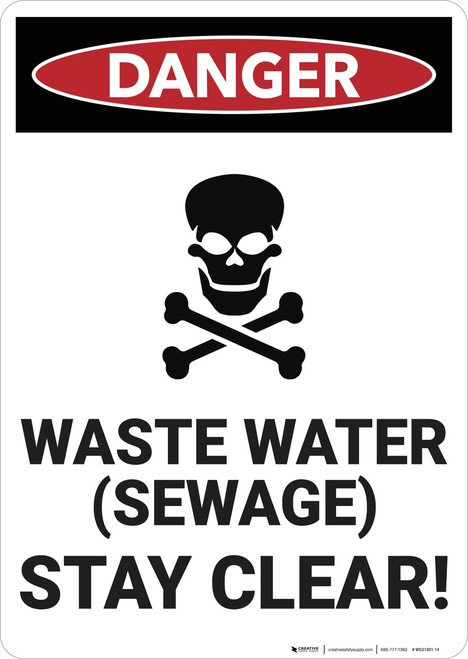 Danger: Waste Water Sewage Stay Clear - Wall Sign