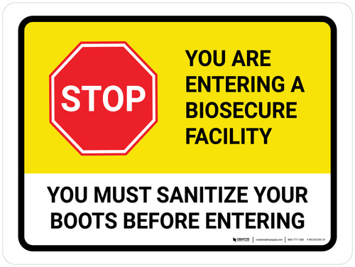 Stop You Are Entering A Biosecure Facility - Sanitize Your Boots Before Entering Landscape - Wall Sign