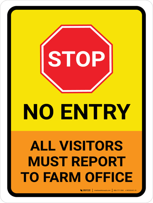 Stop No Entry Visitors Must Portrait - Wall Sign