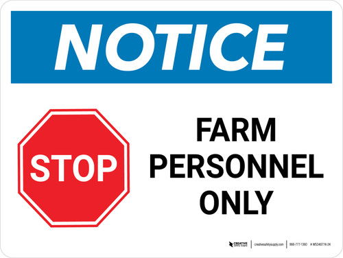 Notice: Stop - Farm Personnel Only Landscape - Wall Sign