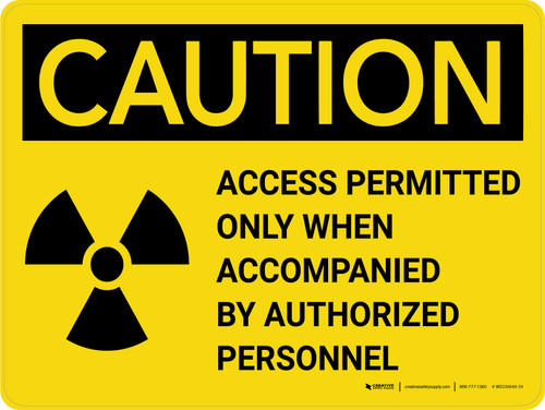 Caution: Access Permitted Radiation Landscape - Wall Sign