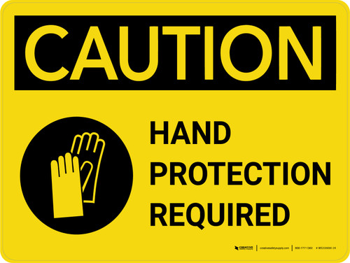 Caution: Hand Protection Required Landscape - Wall Sign