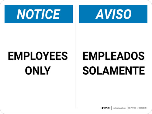 Notice: Bilingual Spanish Employees Only Empleados SolamenteLandscape - Wall Sign