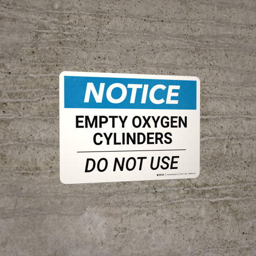 Notice: Empty Oxygen Cylinders Do Not Use Landscape - Wall Sign