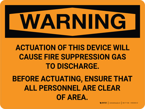 Warning: Acuation of This Device Will Cause Fire Suppression Landscape - Wall Sign