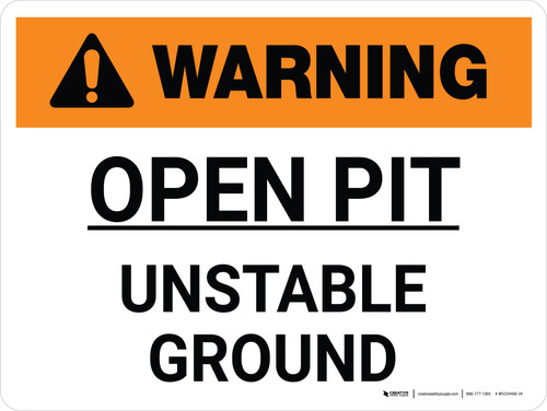 Warning: Open Pit Unstable Ground Landscape - Wall Sign