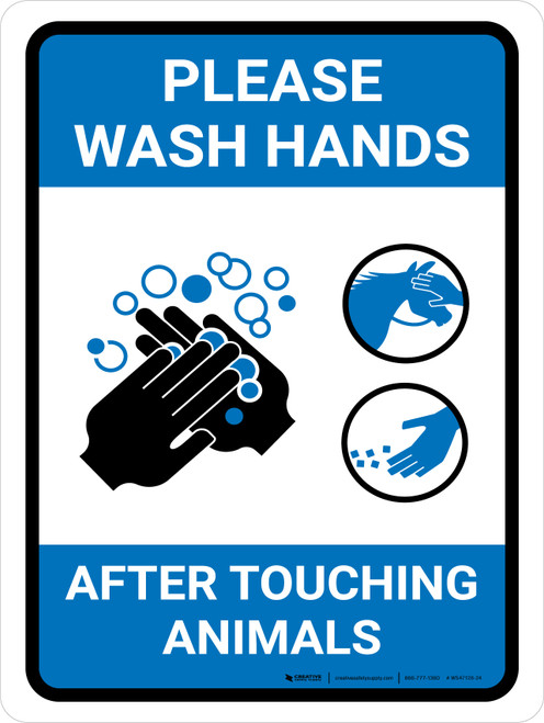 Please Wash Hands After Touching Animals Portrait - Wall Sign
