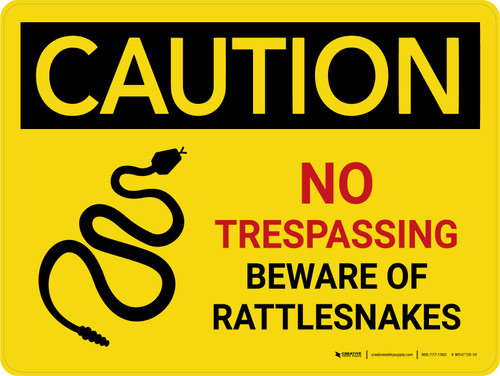 Caution: No Trespassing Beware Of Rattlesnakes Landscape - Wall Sign