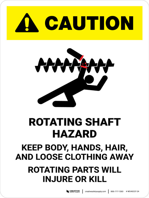 Caution: Rotating Shaft Hazard Keep Body Portrait - Wall Sign