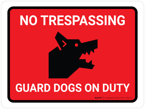 No Trespassing - Guard Dogs On Duty Red Landscape - Wall Sign