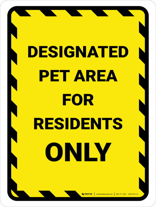 Designated Pet Area For Residents Only Yellow Hazard Portrait - Wall Sign