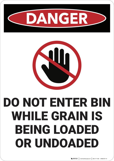 Danger: Do Not Enter Bin While Gain is Loaded - Wall Sign