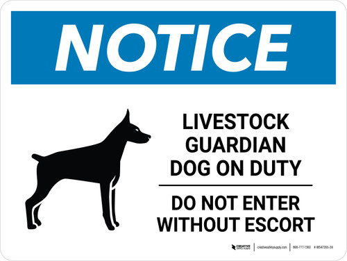 Notice: Livestock Guardian Dog On Duty - Do Not Enter Without Escort Landscape - Wall Sign