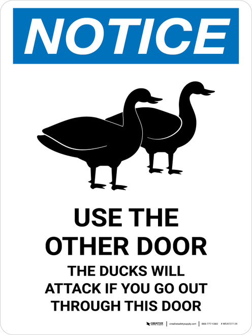 Notice: Use The Other Door - The Ducks Will Attack Portrait - Wall Sign