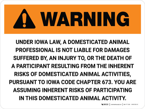 Warning: Iowa Domesticated Animal Professional Is Not Liable Landscape - Wall Sign
