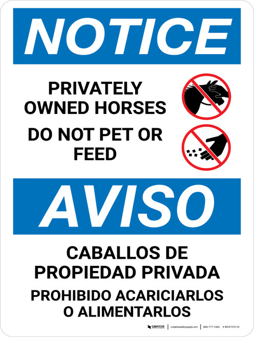Notice: Privately Owned Horses - Do Not Pet Or Feed Bilingual Spanish Portrait - Wall Sign