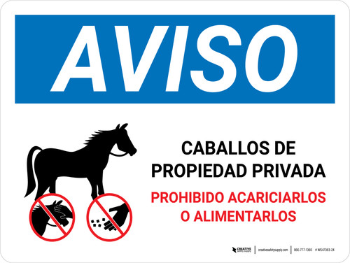 Notice: Privately Owned Horses - Do Not Pet Or Feed Spanish Landscape - Wall Sign