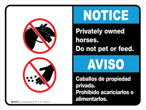 Notice: Privately Owned Horses - Do Not Pet Or Feed Bilingual Spanish ANSI Landscape - Wall Sign