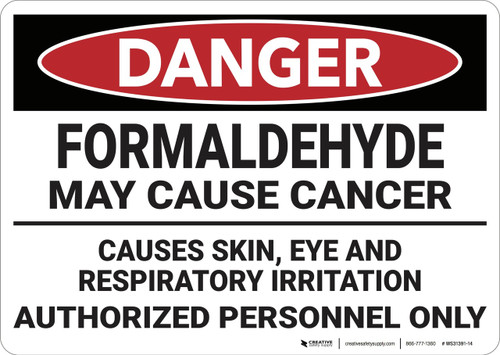 Danger: Formaldehyde May Cause Cancer - Wall Sign
