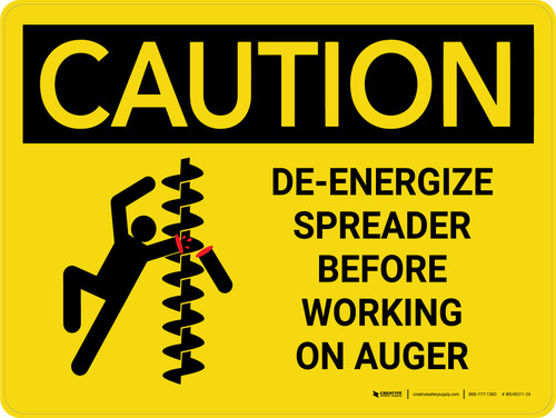 Caution: De-Energize Spreader Before Working on Auger Landscape - Wall Sign
