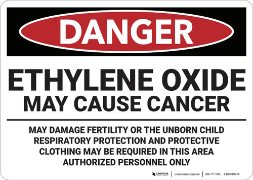 Danger: Ethylene Oxide May Cause Cancer - Wall Sign