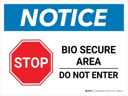 Notice: Stop Bio Secure Area - Do Not Enter with Stop Icon Landscape - Wall Sign