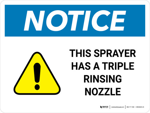 Notice: This Sprayer Has A Triple Rinsing Nozzle with Hazard Icon Landscape - Wall Sign