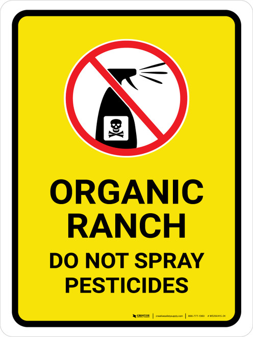 Organic Ranch - Do Not Spray Pesticides with Icon Portrait - Wall Sign