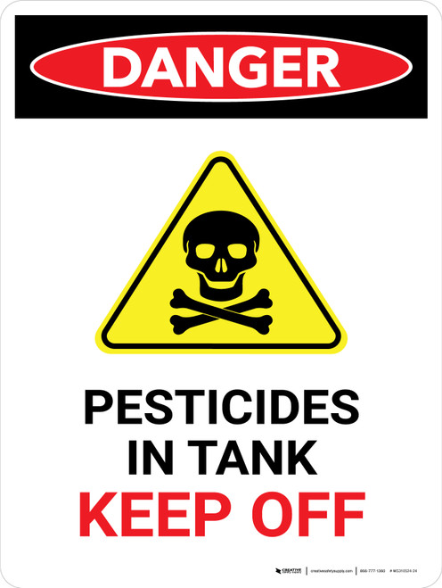 Danger: Pesticides In Tank Keep Off Portrait - Wall Sign