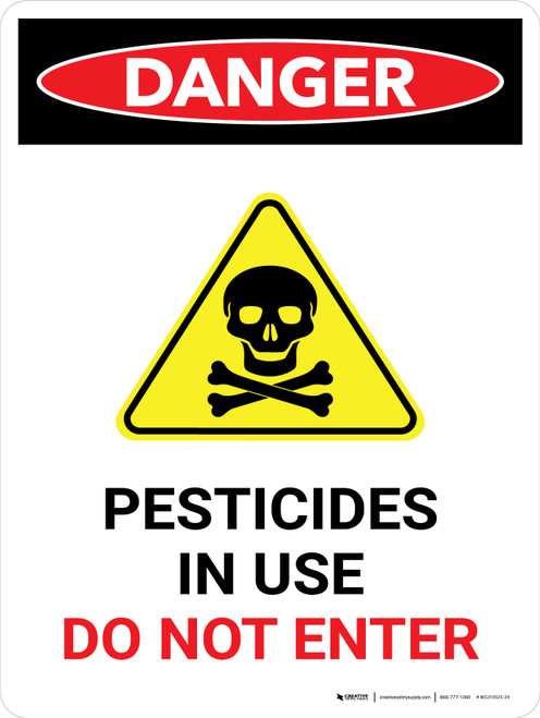 Danger: Pesticides In Use Do Not Enter Portrait - Wall Sign