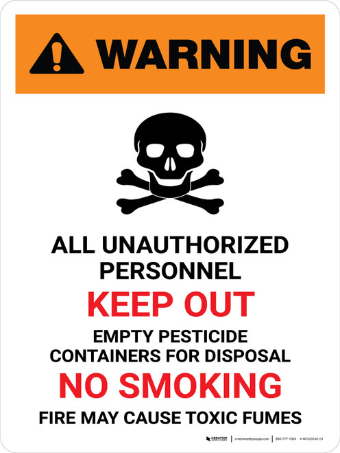 Warning: Unauthorized Personnel Keep Out - Empty Pesticide Containers Portrait - Wall Sign