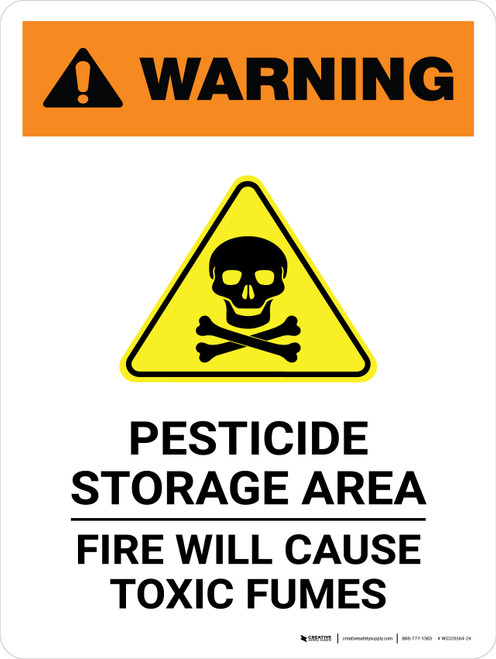 Warning: Pesticide Storage Area - Fire Will Cause Toxic Fumes Portrait - Wall Sign