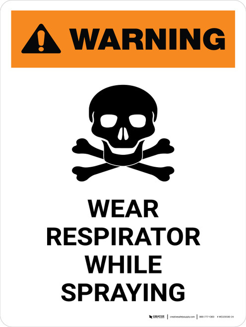 Warning: Wear Respirator While Spraying with Hazard Portrait - Wall Sign