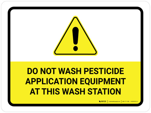 Do Not Wash Pesticide Application Equipment with Hazard Icon Landscape - Wall Sign