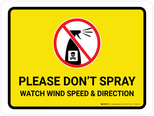 Please Do Not Spray - Watch Wind Speed and Direction with Icon Landscape - Wall Sign
