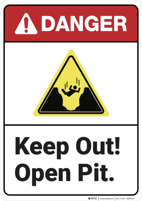 Danger: Keep Out Open Pit ANSI - Wall Sign