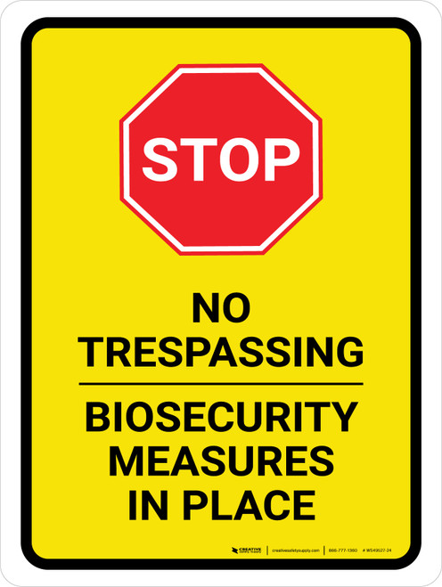 Stop: No Trespassing - Biosecurity Measures In Place Portrait - Wall Sign