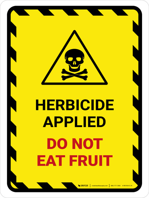 Herbicide Applied - Do Not Eat Fruit Hazard Lines with Icon Portrait - Wall Sign