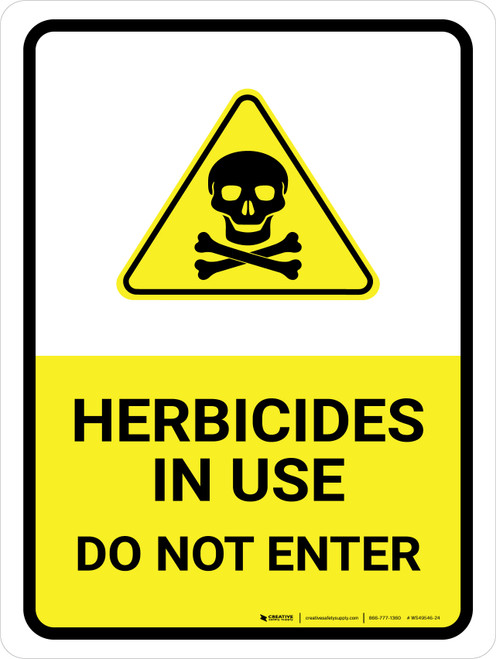 Herbicides In Use - Do Not Enter with Hazard Icon Portrait - Wall Sign