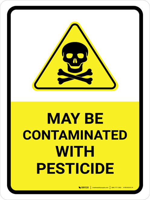 May Be Contaminated With Pesticide with Hazard Icon Portrait - Wall Sign