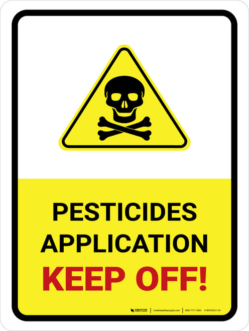 Pesticide Application - Keep Off with Hazard Icon Portrait - Wall Sign